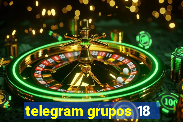 telegram grupos 18